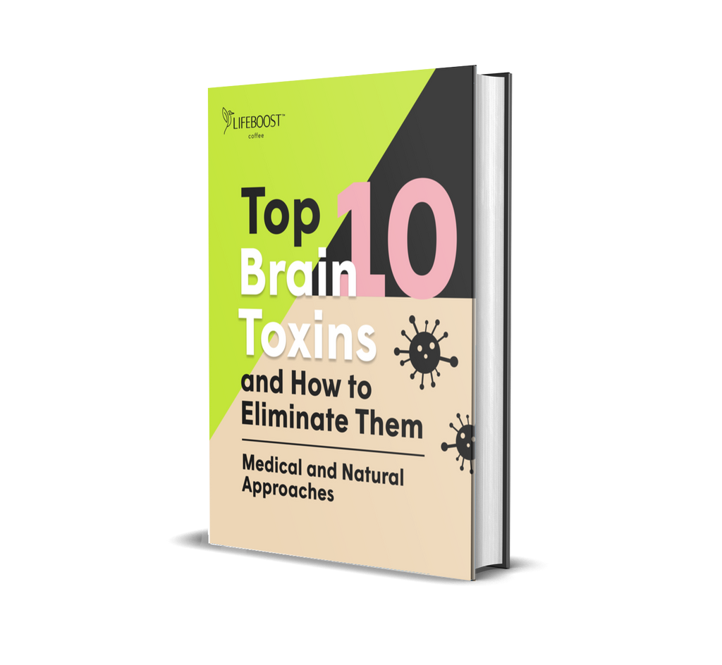 Top-10 Brain Toxins EBook - Lifeboost Coffee