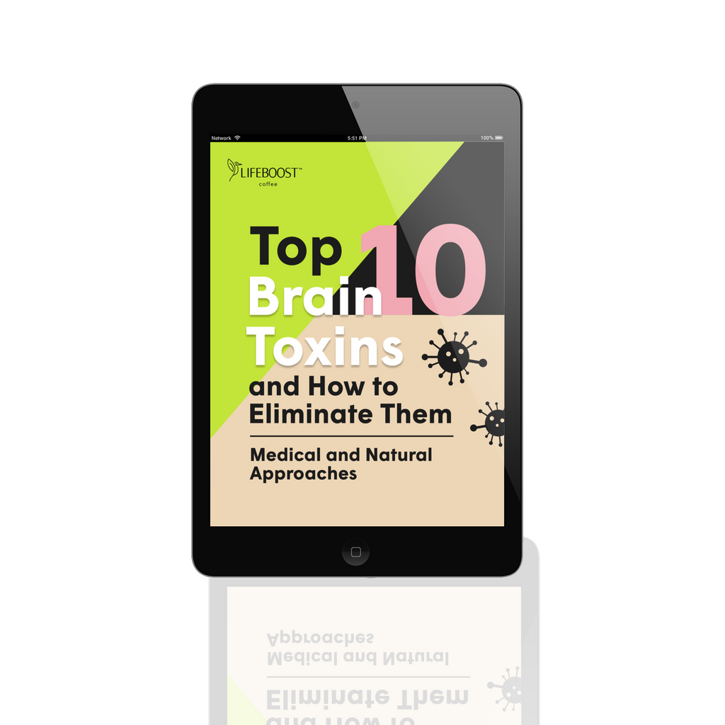 Top-10 Brain Toxins EBook - Lifeboost Coffee